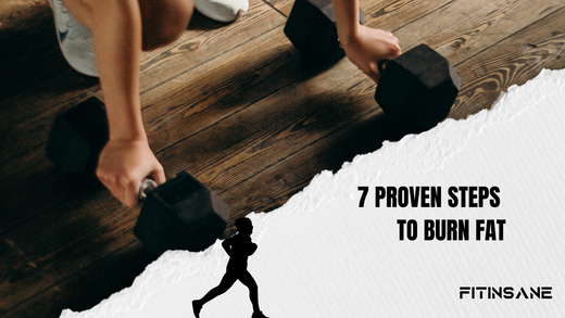 Yerde dumbbell tutan kadın ve koşan bir silüetle birlikte '7 Proven Steps to Burn Fat' mesajı – yağ yakma odaklı fitness görseli